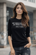 Locally Famous Unisex Crewneck | Not Famous Everywhere. Just Where it Matters.